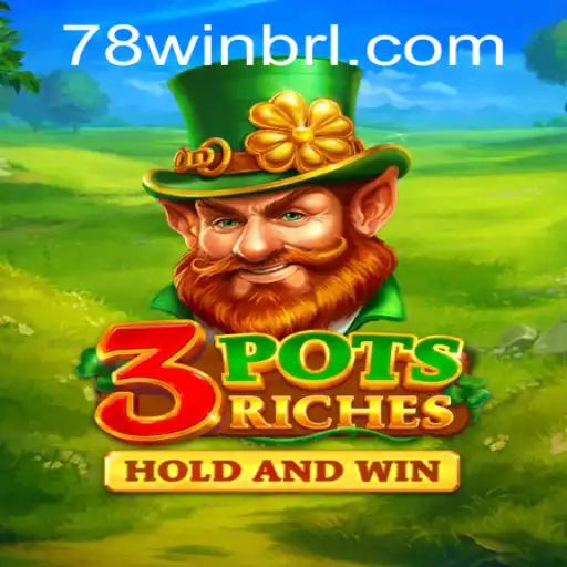 Descubra a Emoção do Jogo 3potsRiches no 78Win.com