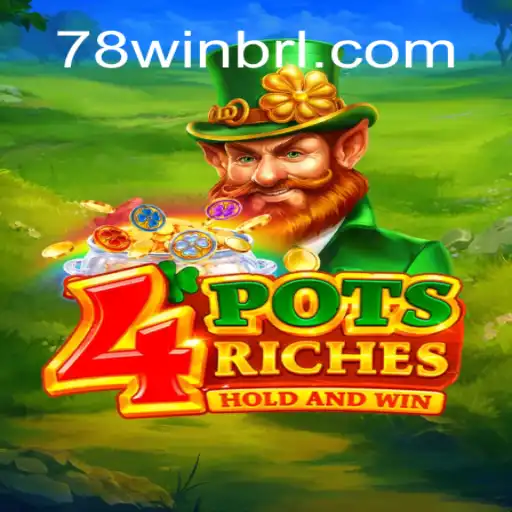 Descubra o Mundo de 4potsriches no 78Win.com