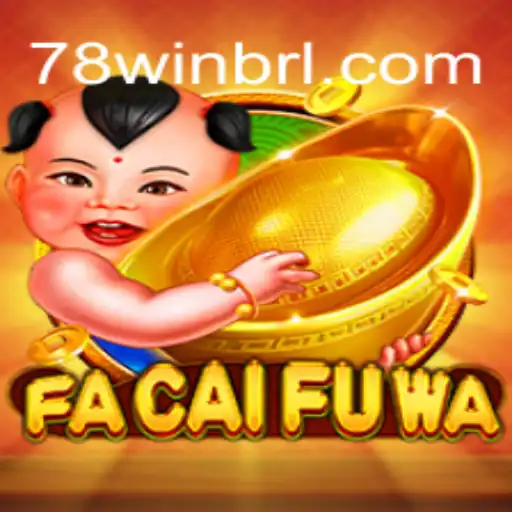 Explorando o Universo do Jogo FaCaiFuWa no 78Win.com