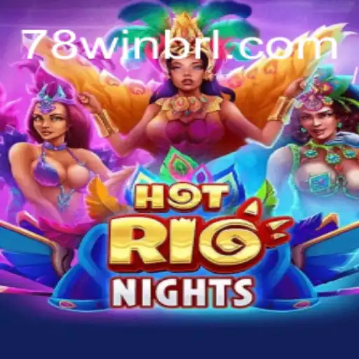 Descubra o Encanto de HotRioNights - Jogo Inovador da 78Win.com